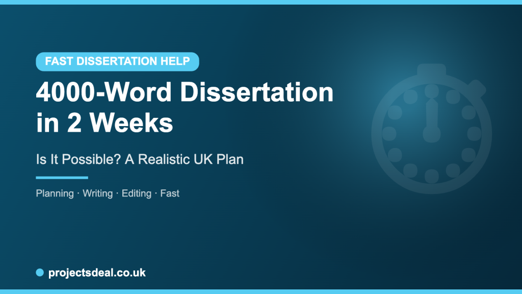 4000 word dissertation in 2 weeks