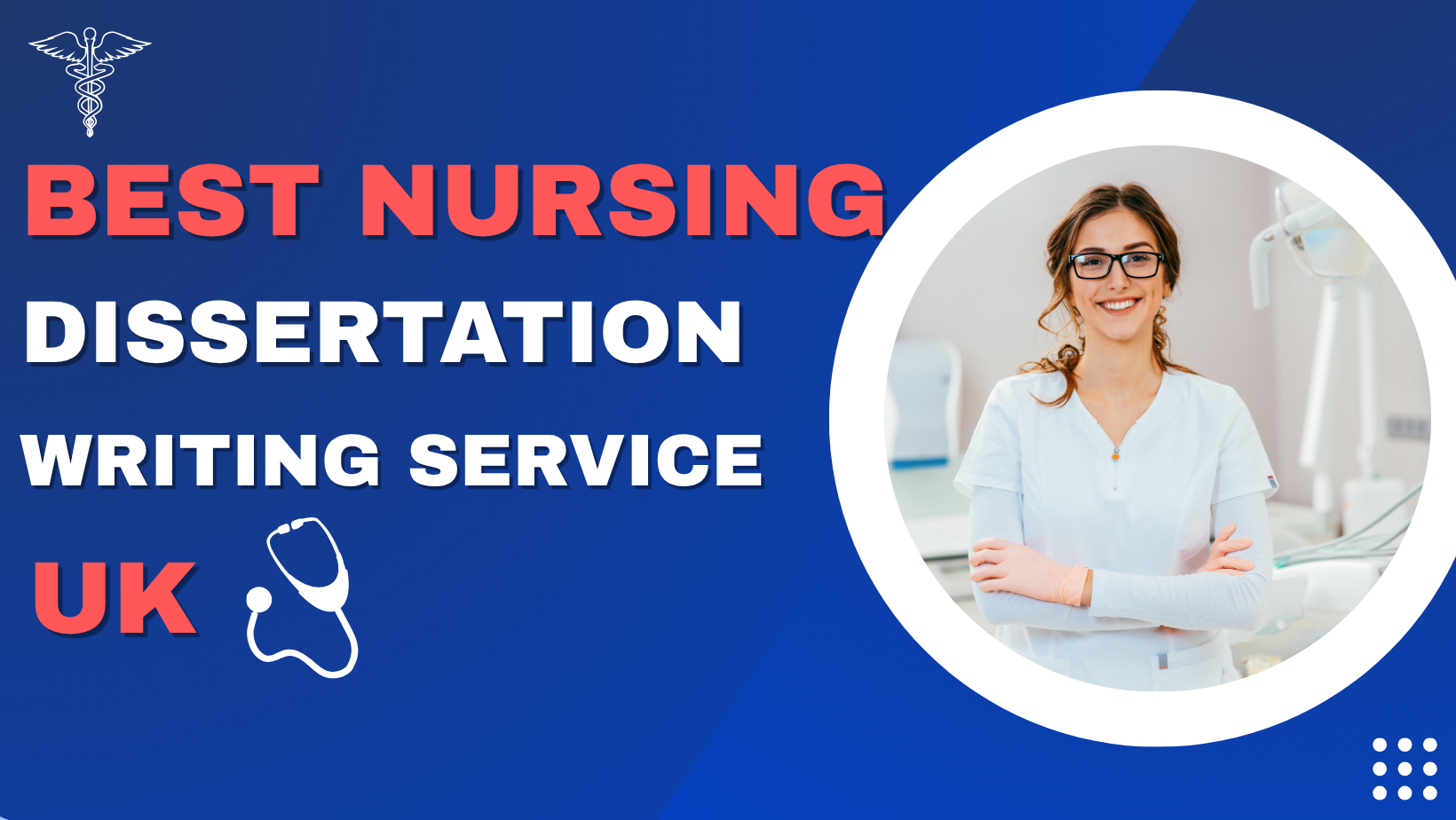 Best Nursing Dissertation Writing Service UK