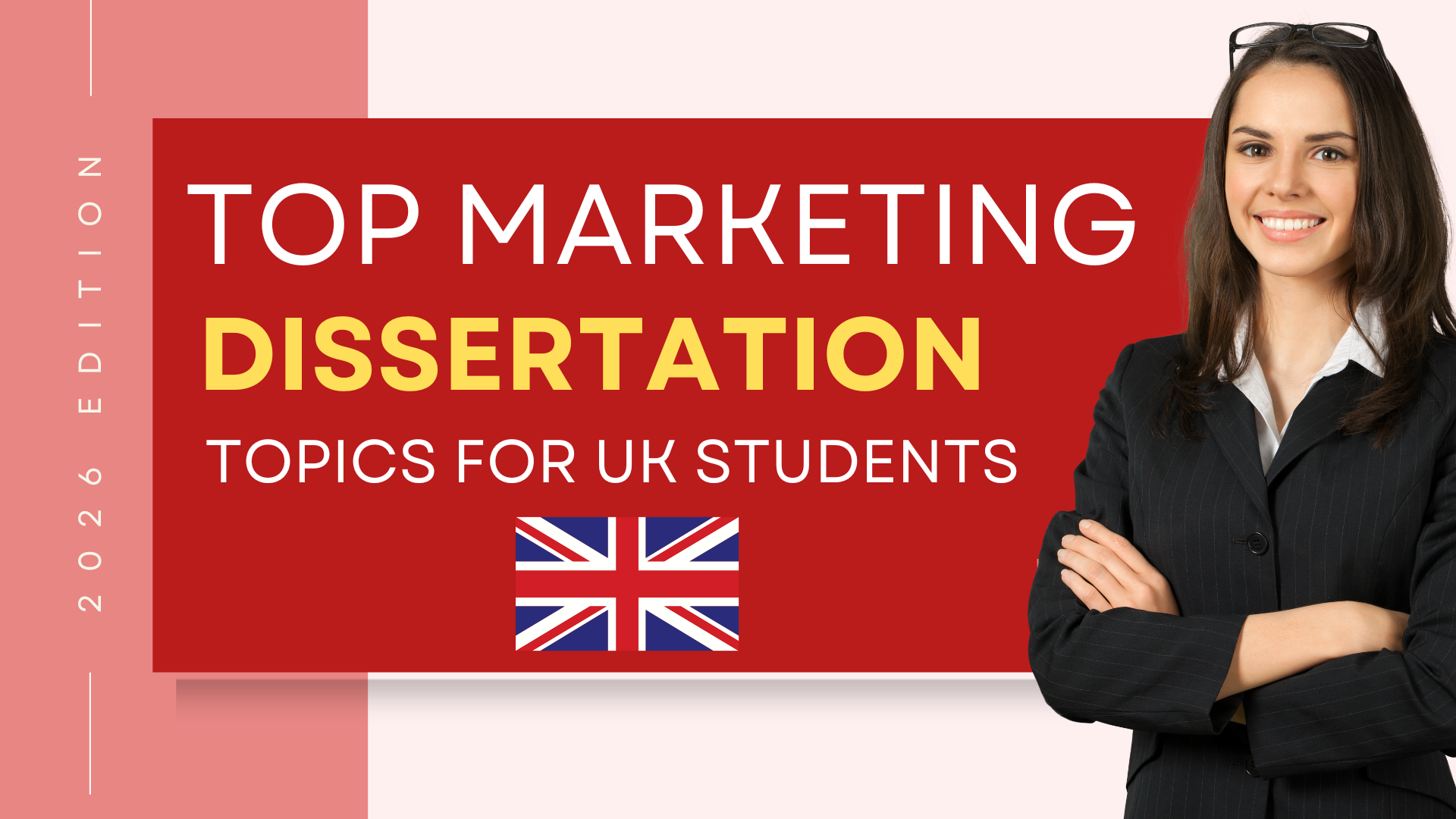 Top Marketing Dissertation Topics for UK Students (2026 Edition) 1 Top Marketing Dissertation Topics for UK Students (2026 Edition)
