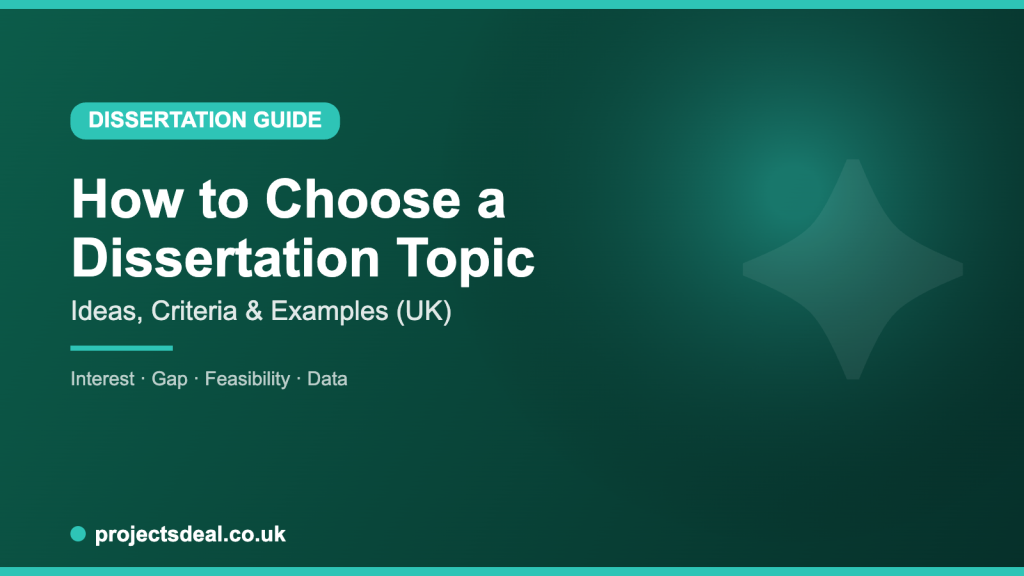 how to choose a dissertation topic for UK students