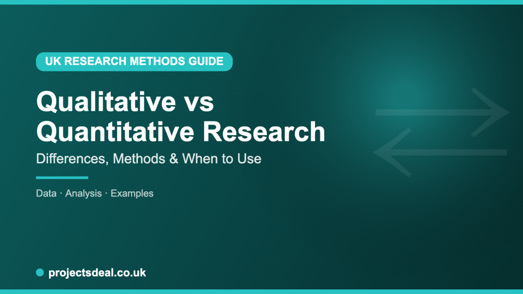 Qualitative vs Quantitative Research: A Complete UK Guide 1 qualitative vs quantitative research compared for UK students