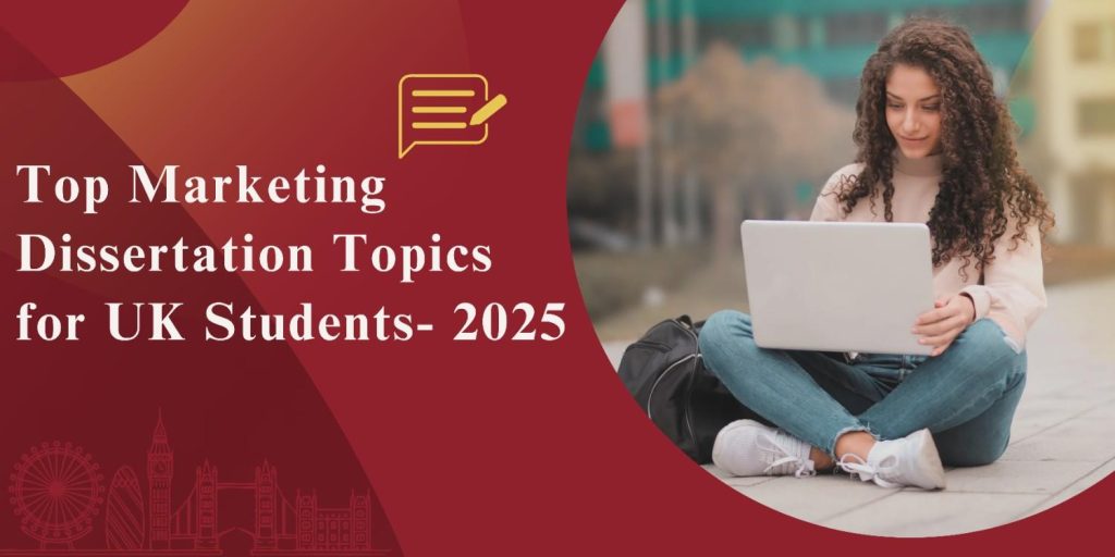 Top Marketing Dissertation Topics for Students in the UK – 2025 1 Marketing Dissertation